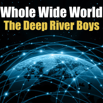 The Deep River Boys - Whole Wild World