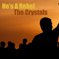 The Crystals - He's A Rebel