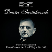 The Sofia Philharmonic Orchestra - Shostakovich Plays Shostakovich: Piano Concert No. 2 in F Major, Op. 102