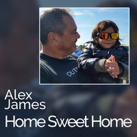 Alex James - Home Sweet Home