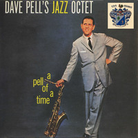 Dave Pell's Jazz Octet - A Pell of a Time