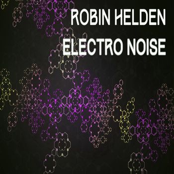 Robin Helden - Electro Noise