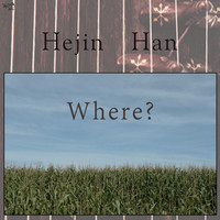 Hejin Han - Where?