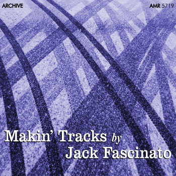 Jack Fascinato - Makin' Tracks