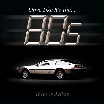 Various Artists - Drive Like It's The 80s