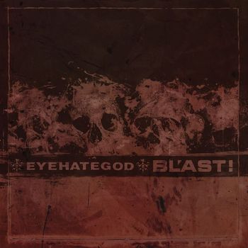 BL'AST! & Eyehategod - Split 7"