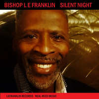 Bishop L. E. Franklin - Silent Night
