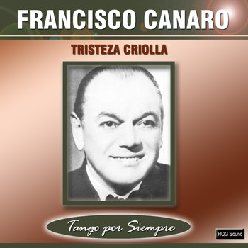 Francisco Canaro - Tristeza Criolla