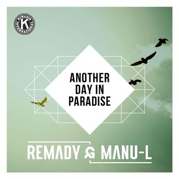 Remady & Manu-L - Another Day In Paradise