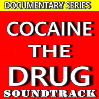Charlie James - Cocaine the Drug (Documentary Series) [Soundtrack]