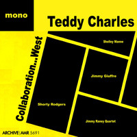Teddy Charles - Collaboration - West (Mono)