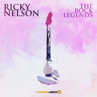 Ricky Nelson - Ricky Nelson - The Rock Legends