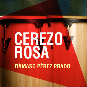Damaso Perez Prado - Cerezo Rosa