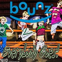 Bounz - Everybody Goes