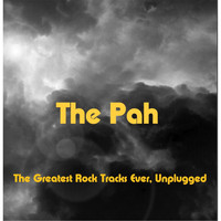 The Pah - The Greatest Rock Tracks Ever (Unplugged)
