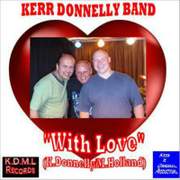 Kerr Donnelly Band - With Love