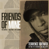Terrence Brewer - Friends of Mine: Setting the Standard, Vol. 3