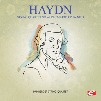 Joseph Haydn - Haydn: String Quartet No. 62 in C Major, Op. 76, No. 3 (Digitally Remastered)