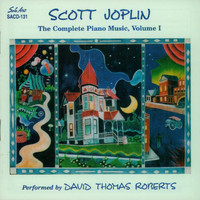 David Thomas Roberts - Scott Joplin, The Complete Piano Music, Vol. 1