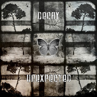 Decay - Unexpected