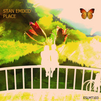 Stan Emixid - Place