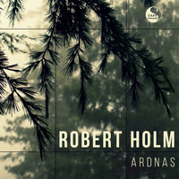 Robert Holm - Ardnas