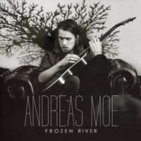 Andreas Moe - Frozen River
