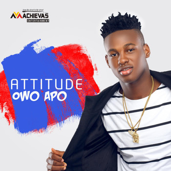 Attitude - Owo Apo