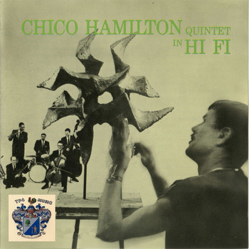 Chico Hamilton Quintet - Chico Hamilton Quintet in Hi Fi
