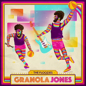 The Floozies - Granola Jones