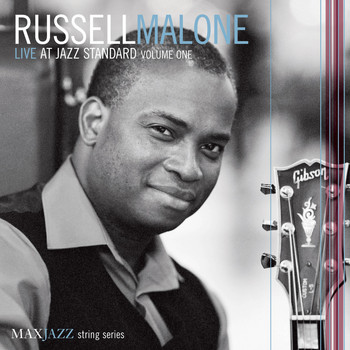 Russell Malone - Live at Jazz Standard, Vol. 1