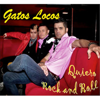 Gatos Locos - Quiero Rock and Roll