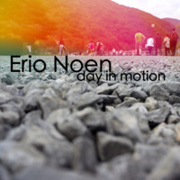 Erio Noen - Day in Motion