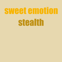 Stealth - Sweet Emotion