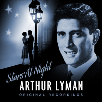 Arthur Lyman - Stars at Night