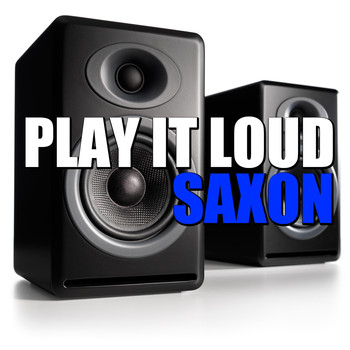 Saxon - Play It Loud