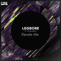 Legbore - Elevate Me feat. AnomalyJ