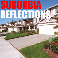 Reflections - Suburbia