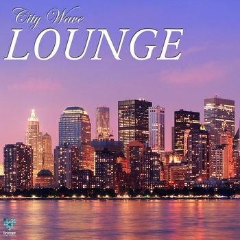 Various Artists - City Wave Lounge