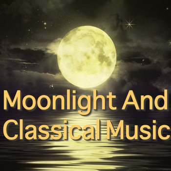 Various Artists - Moonlight And Classical Music