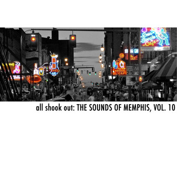 Various Artists - All Shook Out: The Sounds of Memphis, Vol. 10