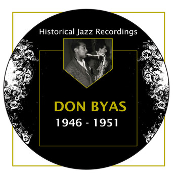 Don Byas - Historical Jazz Recordings: 1946-1951