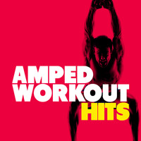 House Workout - Amped Workout Hits
