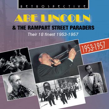 Abe Lincoln & The Rampart Street Paraders - Abe Lincoln and the Rampart Street Paraders