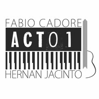 Fabio Cadore & Hernan Jacinto - Acto 1