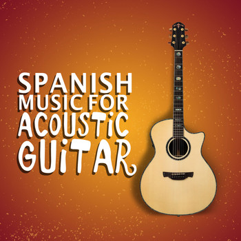 Guitar|Guitar Instrumental Music|Spanish Classic Guitar - Spanish Music for Acoustic Guitar