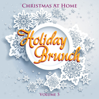 Various Artists - Christmas at Home: Holiday Brunch, Vol. 5