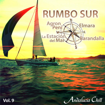 Varios Artistas - Andalucía Chill - Rumbo Sur, Vol. 9