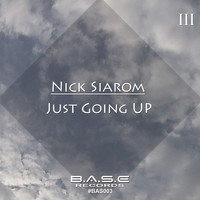Nick Siarom - Just Going Up