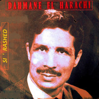 Dahmane El Harrachi - Si' Rashed